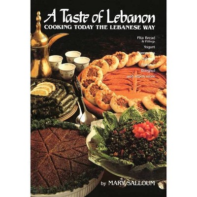 A Taste of Lebanon - by  Mary Salloum (Paperback)