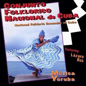 Conjunto Folklorico Nacional de Cuba - Musica Yoruba (CD) - 1 of 1