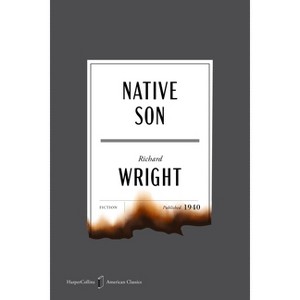 Native Son American Classics Edition - (HarperCollins American Classics) by  Richard Wright (Paperback) - 1 of 1