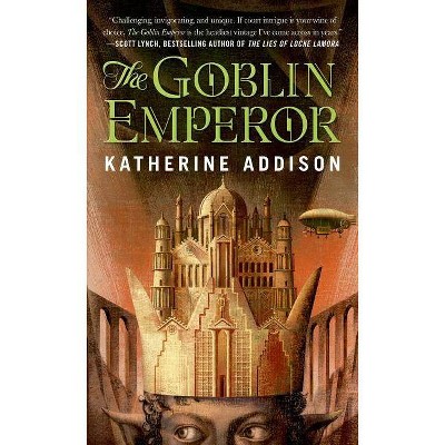 The Goblin Emperor - by  Katherine Addison (Paperback)