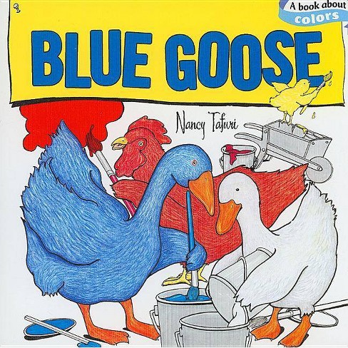 Blue Goose - (Classic Board Books) by  Nancy Tafuri (Board Book) - image 1 of 1