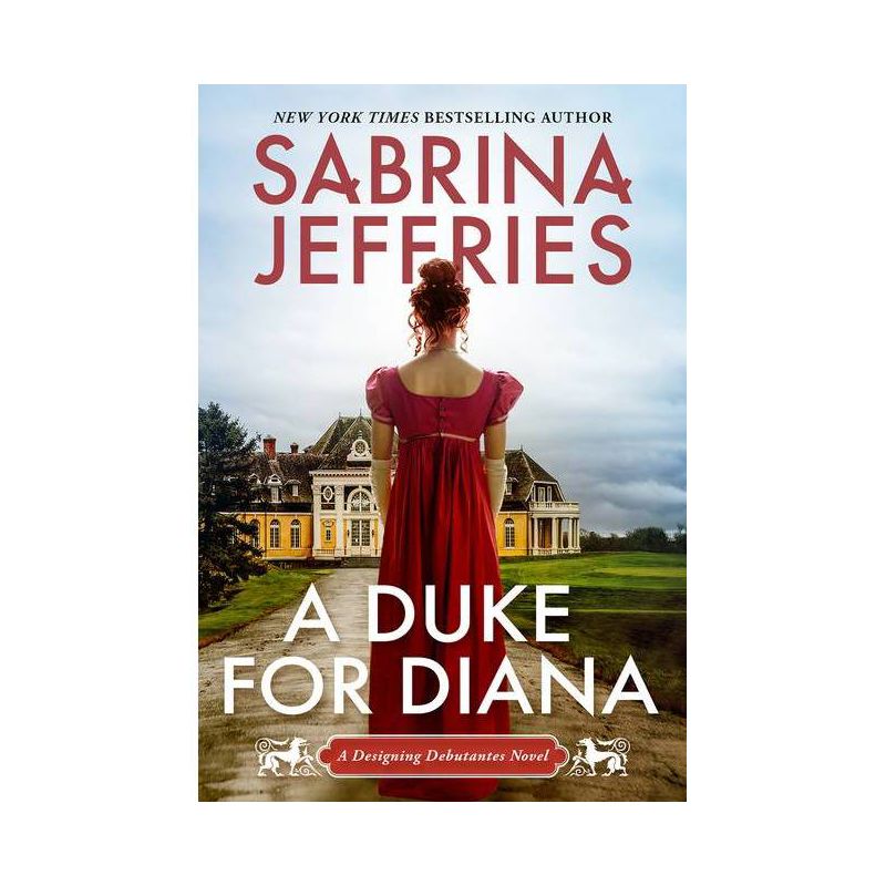 A Duke for Diana - (Designing Debutantes) by Sabrina Jeffries (Paperback), 1 of 2