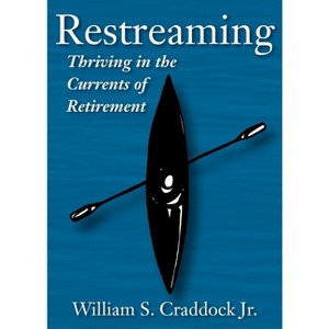 Restreaming - by  William S Craddock (Paperback) - 1 of 1