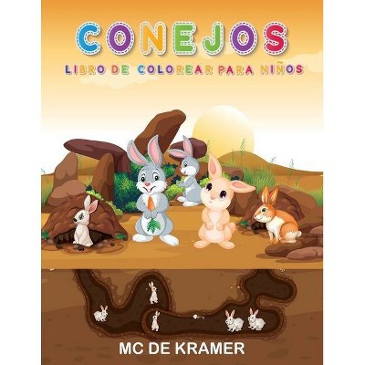 Conejos Libro de colorear para niños - by  M C de Kramer (Paperback)