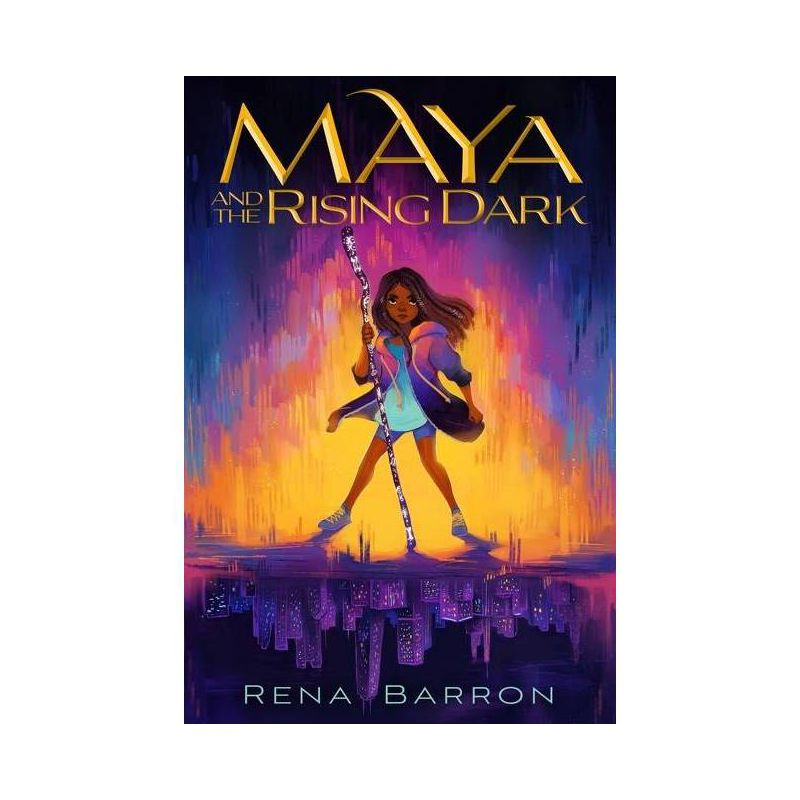 Maya and the Rising Dark - by Rena Barron, 1 of 2