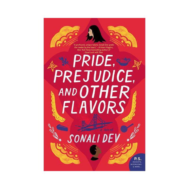 Pride, Prejudice, And Other Flavors - By Sonali Dev ( Paperback ), 1 of 4