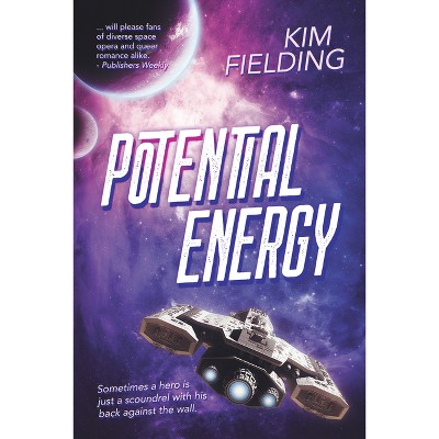 Potential Energy - by  Kim Fielding (Paperback)