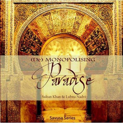 (De) Monopolising Paradise - (Savusa) by  Sultan Khan & Lubna Nadvi (Paperback)