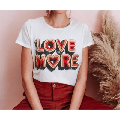 Women's Love More Tee - Dazey LA