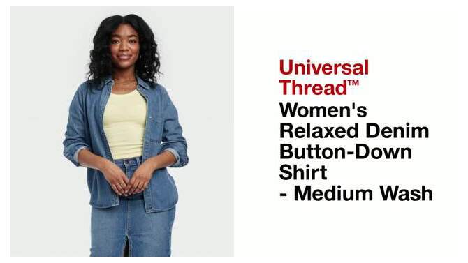 Women's Long Sleeve Relaxed Denim Button-Down Shirt - Universal Thread™ Medium Wash, 2 of 10, play video