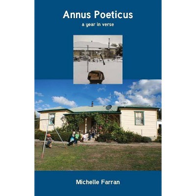 Annus Poeticus - by  Michelle Farran (Paperback)