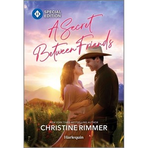 A Secret Between Friends - (Bravo Family Ties) by  Christine Rimmer (Paperback) - 1 of 1