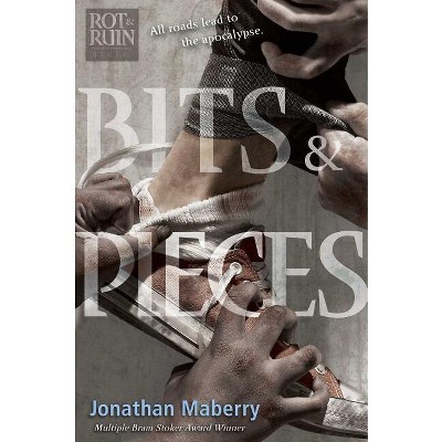 Bits & Pieces - (Rot & Ruin) by Jonathan Maberry