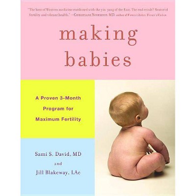 Making Babies - by  Jill Blakeway & Sami S David (Hardcover)