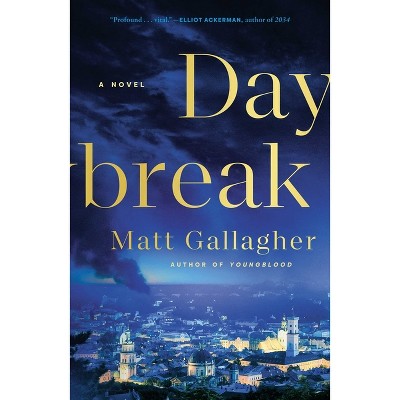 Daybreak - by Matt Gallagher