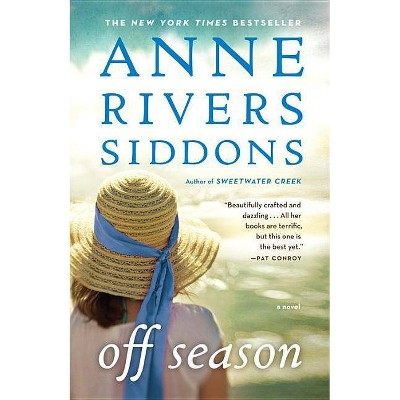 Off Season - by  Anne Rivers Siddons (Paperback)