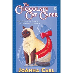 The Chocolate Cat Caper - (Chocoholic Mystery) by  Joanna Carl (Paperback) - 1 of 1