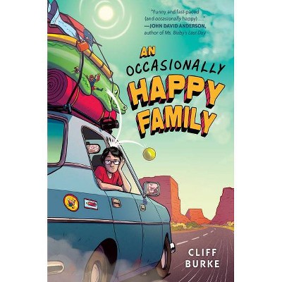 An Occasionally Happy Family - by  Cliff Burke (Hardcover)