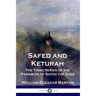 Safed and Keturah - by  William Eleazar Barton (Paperback)