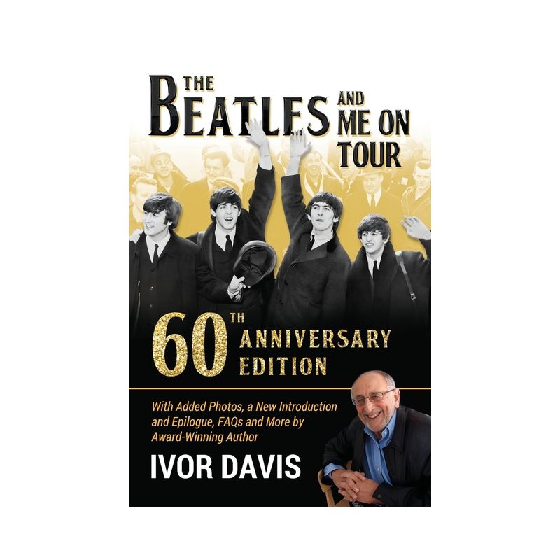 The Beatles and Me On Tour - by  Ivor Davis (Paperback), 1 of 2