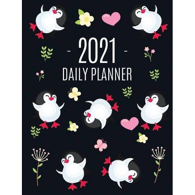 Penguin Daily Planner 2021 - by  Feel Good Press (Paperback)