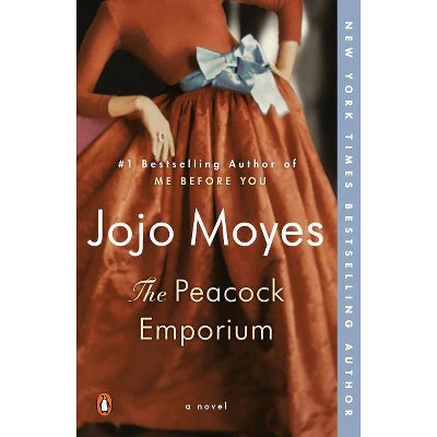 Peacock Emporium -  by Jojo Moyes (Paperback)