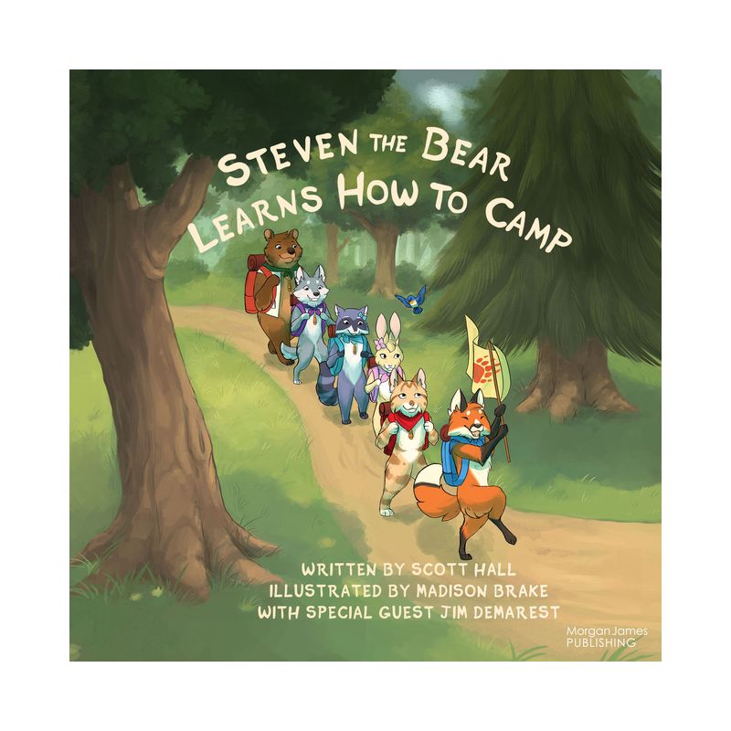 Steven the Bear Learns How to Camp - by Scott Hall, 1 of 2