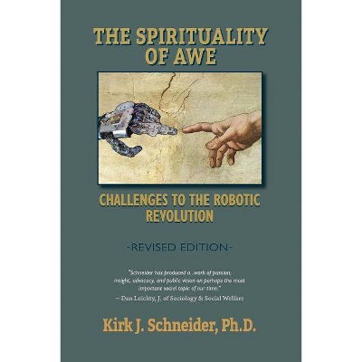 Spirituality of Awe (Revised Edition) - by  Kirk J Schneider (Paperback)