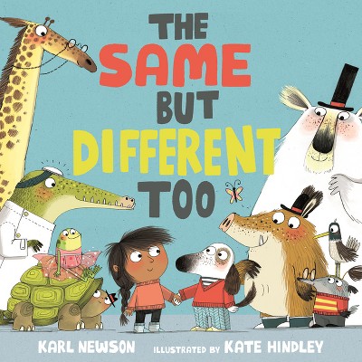 The Same But Different Too - by  Karl Newson (Board Book)