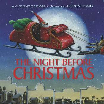 The Night Before Christmas - by Clement C Moore (Hardcover)