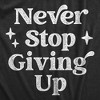 Mens Never Stop Giving Up T Shirt Funny Anti Motivational Joke Tee For Guys - Crazy Dog Men's T Shirt - image 2 of 4