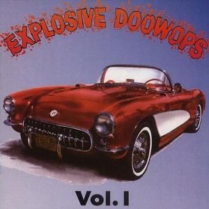 Various Artists - Explosive Doo Wops 1 / Various (CD) - 1 of 1
