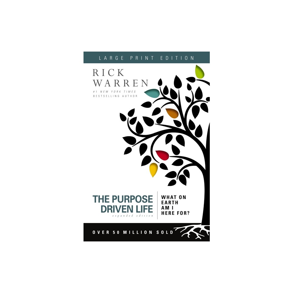 The Purpose Driven Life - 10th Edition,Large Print by Rick Warren (Paperback)