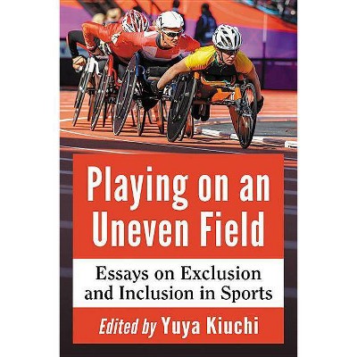 Playing on an Uneven Field - by  Yuya Kiuchi (Paperback)