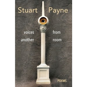 Voices from Another Room - by  Stuart Payne (Paperback) - 1 of 1