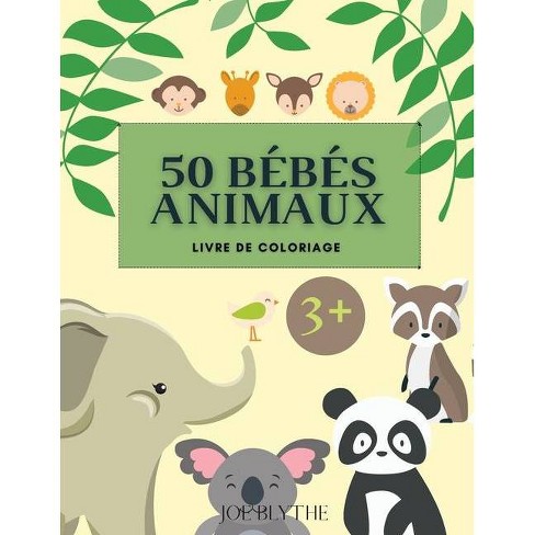 50 Bebes Animaux Livre De Coloriage By G Pearce Paperback Target