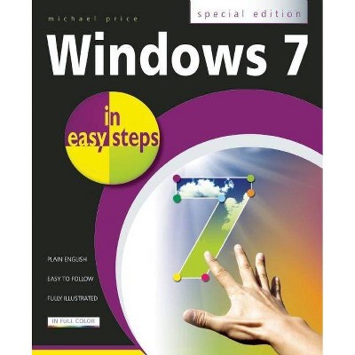 Windows 7 in Easy Steps - (In Easy Steps) by  Michael Price (Paperback)