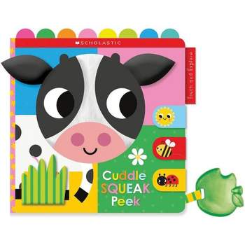 Cuddle Squeak Peek Cloth Book: Scholastic Early Learners (Touch and Explore) - (Hardcover)