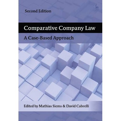 Comparative Company Law - 2nd Edition by  Mathias Siems & David Cabrelli (Paperback)