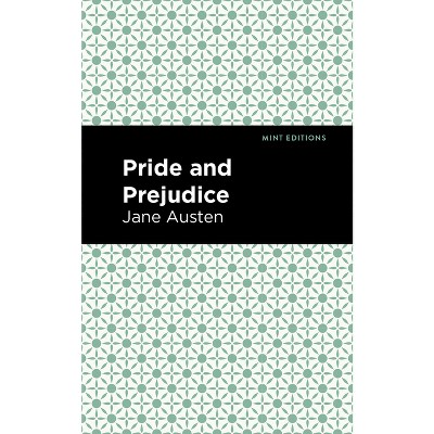 Pride and Prejudice - (Mint Editions (Romantic Tales)) by  Jane Austen (Hardcover)