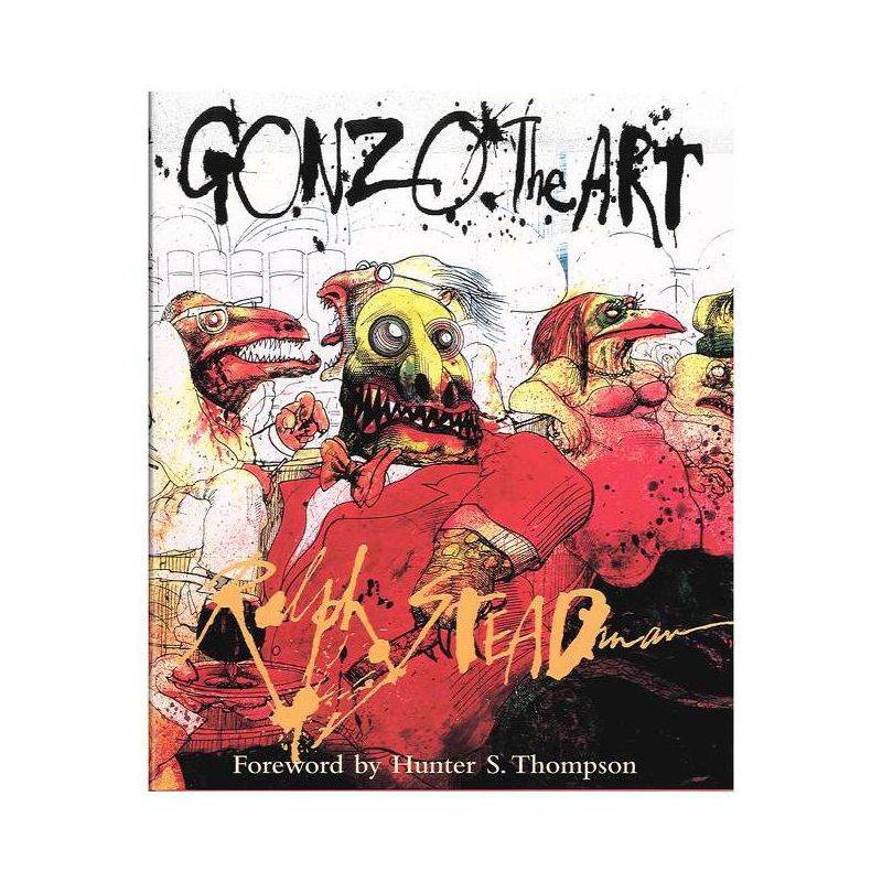 Gonzo - by  Ralph Steadman (Hardcover), 1 of 2
