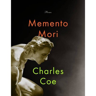 Memento Mori - by  Charles Coe (Paperback)