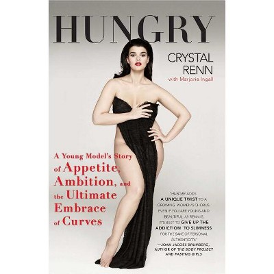 Hungry - by  Crystal Renn (Paperback)
