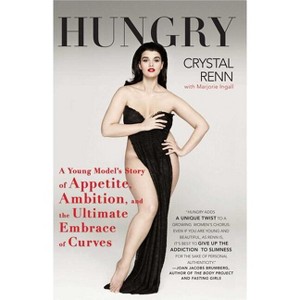 Hungry - by  Crystal Renn (Paperback) - 1 of 1
