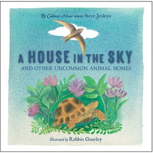 A House in the Sky - by  Steve Jenkins (Hardcover) - 1 of 1