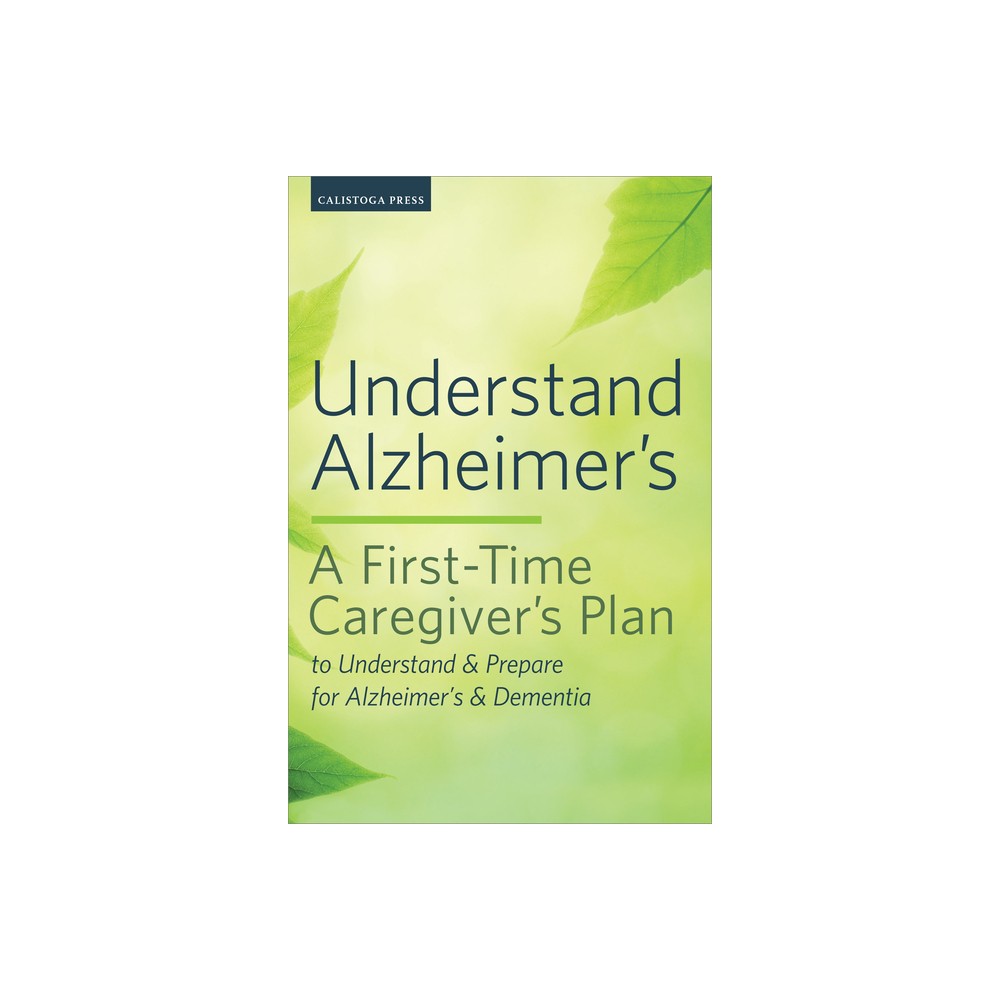 Understand Alzheimers - by Calistoga Press (Paperback)