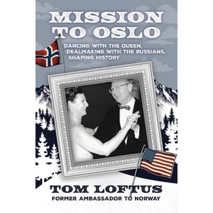 Mission to Oslo - by  Tom Loftus (Paperback) - 1 of 1