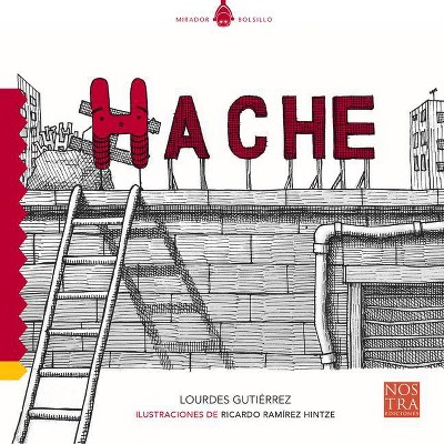 Hache - (Mirador Bolsillo) by  Lourdes Gutiérrez (Paperback)