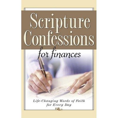 Scripture Confessions for Finances - (Paperback)