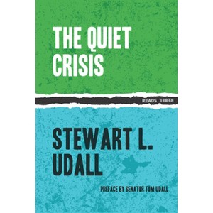 The Quiet Crisis - (Rebel Reads) by  Stewart L Udall (Paperback) - 1 of 1